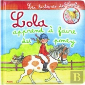 Les Histoires De Lola ; Lola Apprend À Faire Du Poney