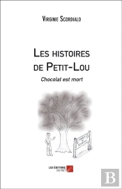 Les Histoires De Petit-Lou ; Chocolat Est Mort