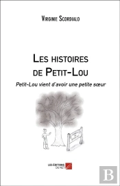 Les Histoires De Petit-Lou ; Petit-Lou Vient D'Avoir Une Petite Sœur