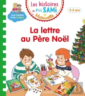 Les Histoires De P'Tit Sami Maternelle : La Lettre Au Père Noël