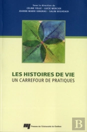 Les Histoires De Vie ; Un Carrefour De Pratiques