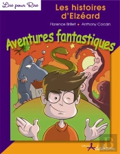 Les Histoires D'Elzeard, Aventures Fantastiques