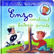 Les Histoires D'Enzo ; Enzo Contruit Un Bateau Pirate
