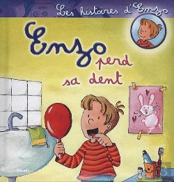Bertrand.pt - Les Histoires D'Enzo ; Enzo Perd Sa Dent