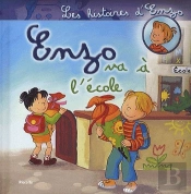 Les Histoires D'Enzo ; Enzo Va À L'École