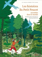 Les Histoires Du Petit Poucet ; Racontées Dans Le Monde