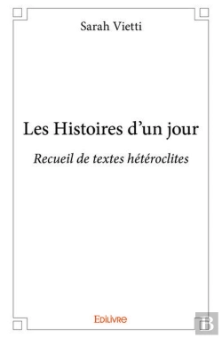Bertrand.pt - Les Histoires D'Un Jour - Recueil De Textes Heteroclites