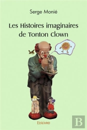 Les Histoires Imaginaires De Tonton Clown