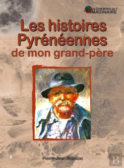 Bertrand.pt - Les Histoires Pyrénéennes De Mon Grand-Père