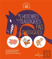 Les Histoires Qu'On Aime, 3 Histoires Classiques Pas Classiques