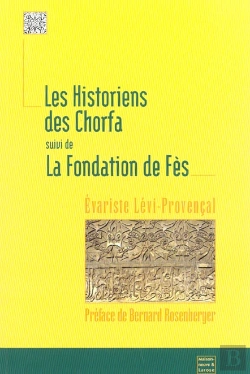 Bertrand.pt - Les Historiens Des Chorfa ; Essai Sur La Litterature Historique Et Biographique Au Maroc Du Xvi Au Xx Siecle