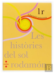 Les Històries Del Sol Rodamón. 1r Primària