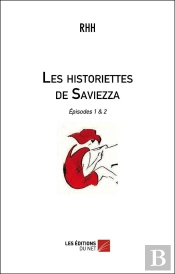 Les Historiettes De Saviezza Tome 1 Et Tome 2