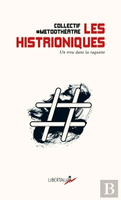 Les Histrioniques : Un Trou Dans La Raquette