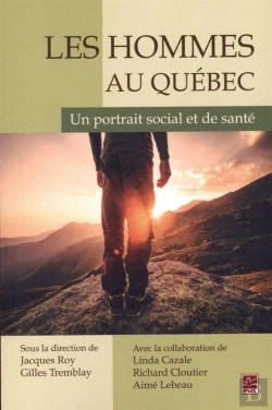 Bertrand.pt - Les Hommes Au Quebec. Un Portrait Social Et De Sante