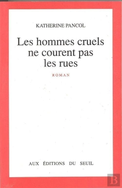 Bertrand.pt - Les Hommes Cruels Ne Courent Pas Les Rues