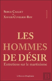 Les Hommes De Désir ; Entretiens Sur Le Martinisme