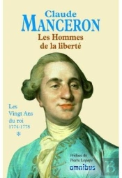 Les Hommes De La Liberté T.1 ; Les Vingt Ans Du Roi 1774-1778