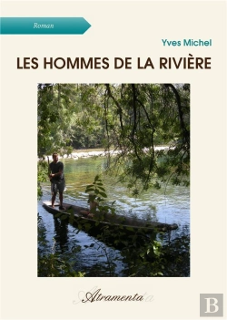 Bertrand.pt - Les Hommes De La Riviere