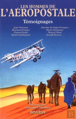 Bertrand.pt - Les Hommes De L'Aéropostale ; Témoignages