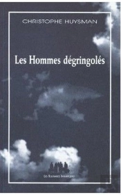 Les Hommes Degringoles