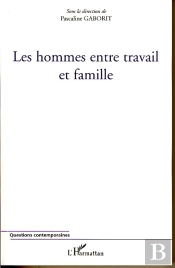 Les Hommes Entre Travail Et Famille