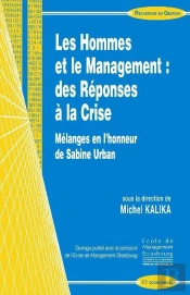 Les Hommes Et Le Management : Des Réponses À La Crise ; Mélanges En L'Honneur De Sabine Urban