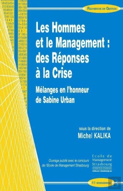 Bertrand.pt - Les Hommes Et Le Management : Des Réponses À La Crise ; Mélanges En L'Honneur De Sabine Urban