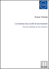 Les Hommes Face Au Défi De Leur Humanité ;  Pour Une Archéologie De Crises Annoncées