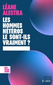 Les Hommes Hétéros Le Sont-Ils Vraiment ?