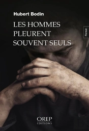 Les Hommes Pleurent Souvent Seuls