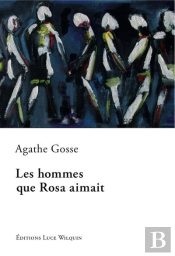 Les Hommes Que Rosa Aimait
