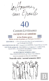 Les Hommes Sans Epaules N 40 : Dossier Jacques Lacarriere Et Les Poetes Grecs