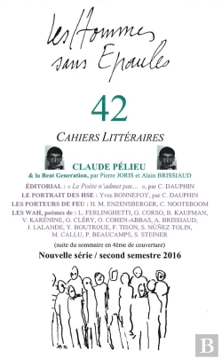 Bertrand.pt - Les Hommes Sans Epaules N 42: Dossier Claude Pelieu & La Beat Generation