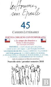 Les Hommes Sans Épaules N°45 : Poètes Chiliens Comtemporains, Le Temps Des Brasiers