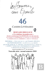 Les Hommes Sans Epaules N°46, Dossier: Bernard Hreglich, Un Réalisme Incandescent
