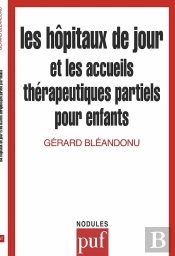Les Hôpitaux De Jour Et Les Accueils Thérapeutiques Partiels Pour Enfants