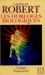 Les Horloges Biologiques : Histoire Naturelle Du Vieillissement, De La Cellule À L'Homme