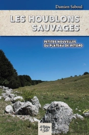 Les Houblons Sauvages - Petites Nouvelles Du Plateau De Retord