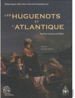 Bertrand.pt - Les Huguenots Et L'Atlantique   Tome I : Pour Dieu, La Cause Ou Les Affaires