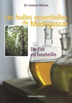 Bertrand.pt - Les Huiles Essentielles De Madagascar De L'Or En Bouteille
