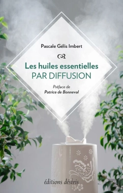 Bertrand.pt - Les Huiles Essentielles Par Diffusion