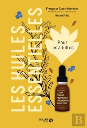 Les Huiles Essentielles Pour Les Adultes