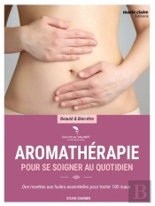 Les Huiles Essentielles Se Soigner Avec