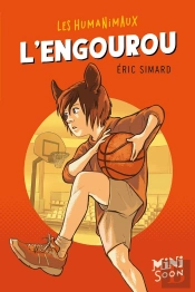 Les Humanimaux ; L'Engourou