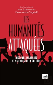 Les Humanités Attaquées : Discours Militants Et Sciences De La Culture