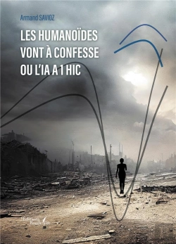 Bertrand.pt - Les Humanoïdes Vont À Confesse Ou L'Ia A 1 Hic