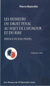 Les Humeurs Du Droit Penal Au Sujet De L Humour Et Du Rire