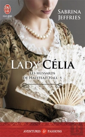 Les Hussards De Halstead Hall - 5 - Lady Celia