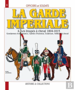 Bertrand.pt - Les Hussards Français Tome 3 ; Du 9e Au 14e Régiment, 1804-1812 ; Les Cents-Jours, La Restauration